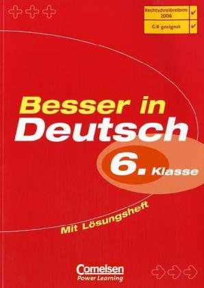 Stock image for Besser in Deutsch. Sekundarstufe I / 6. Schuljahr - bungsbuch mit separatem Lsungsheft (16 S.): Aktualisierte Ausgabe 2006 for sale by Versandantiquariat Felix Mcke