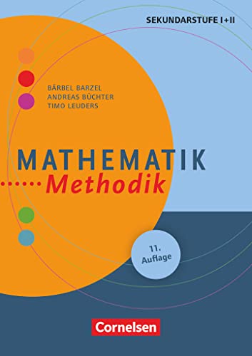 Beispielbild fr Fachmethodik: Mathematik-Methodik: Handbuch fr die Sekundarstufe I und II zum Verkauf von medimops