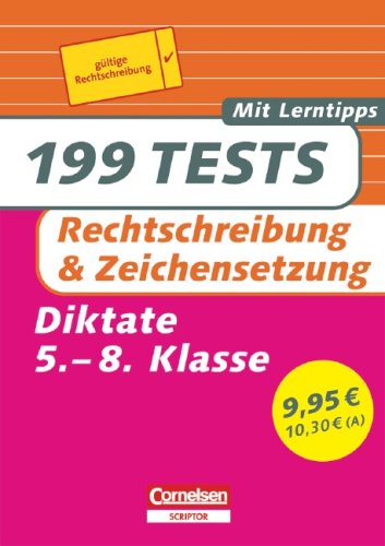 Stock image for 199 Tests. Rechtsschreibung & Zeichensetzung for sale by Lektor e.K.