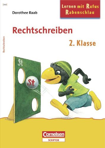 Dorothee Raab - Lernen mit Rufus Rabenschlau: 2. Schuljahr - Rechtschreiben: Band 222. Arbeitsheft - Raab, Dorothee