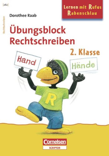 Dorothee Raab - Lernen mit Rufus Rabenschlau: 2. Schuljahr - Rechtschreiben: Band 262. Übungsblock. Mindestabnahme: 5 Exemplare - Unknown Author