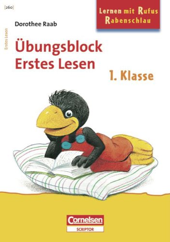 Dorothee Raab - Lernen mit Rufus Rabenschlau: 1. Schuljahr - Erstes Lesen: Band 260. Übungsblock. Mindestabnahme: 5 Exemplare - Raab, Dorothee