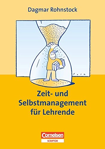 Zeit- und Selbstmanagement für Lehrende - Rohnstock, Dagmar