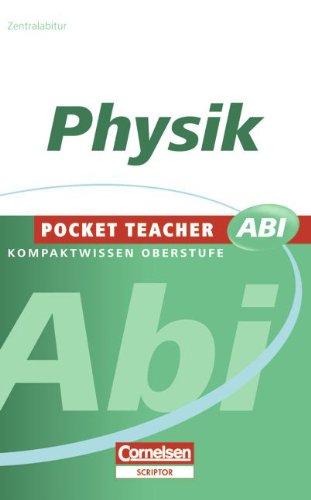 Beispielbild fr Pocket Teacher Abi - Sekundarstufe II: Physik zum Verkauf von medimops