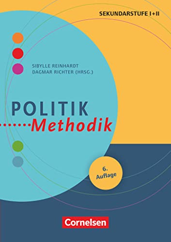 Beispielbild fr Politik-Methodik: Handbuch Fr Die Sekundarstufe I Und Ii zum Verkauf von Revaluation Books
