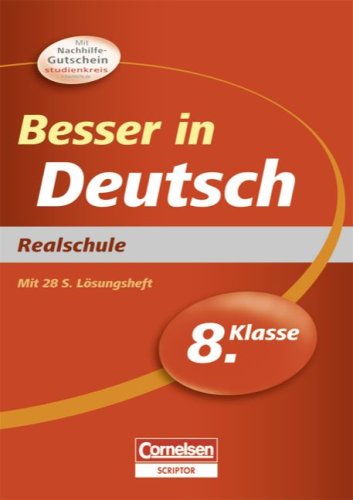 Besser in Deutsch; Teil: Realschule. Kl. 8. / Monika Fromme/Alexandra Villmer