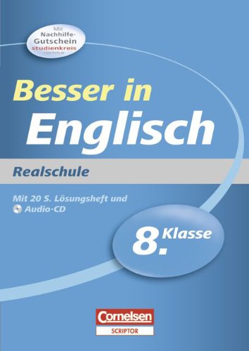 Stock image for Besser in der Sekundarstufe I - Englisch - Realschule: 8. Schuljahr - bungsbuch mit separatem Lsungsheft (20 S.) und Hr-CD for sale by medimops
