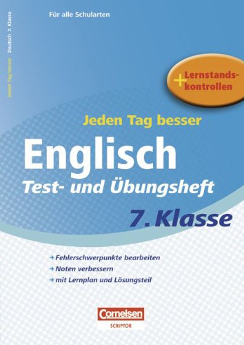 Beispielbild fr Jeden Tag besser - Englisch: 7. Schuljahr - Test- und bungsheft mit Lernplan und Lernstandskontrollen: Mit entnehmbarem Lsungsteil zum Verkauf von medimops