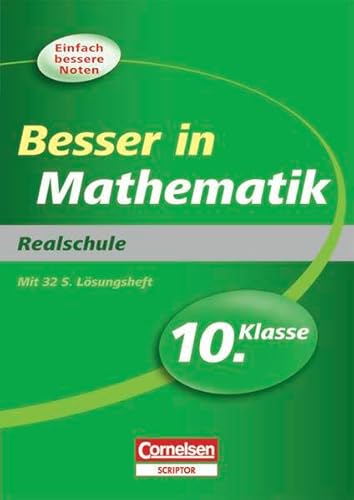 Beispielbild fr Besser in der Sekundarstufe I - Mathematik - Realschule: 10. Schuljahr - bungsbuch mit separatem Lsungsheft (32 S.) zum Verkauf von medimops