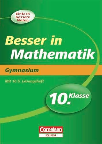 Stock image for Besser in der Sekundarstufe I - Mathematik - Gymnasium: 10. Schuljahr - bungsbuch mit separatem Lsungsheft (16 S.) for sale by medimops