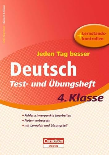 Beispielbild fr Jeden Tag besser - Deutsch: 4. Schuljahr - Test- und bungsheft mit Lernplan und Lernstandskontrollen: Mit entnehmbarem Lsungsteil zum Verkauf von medimops