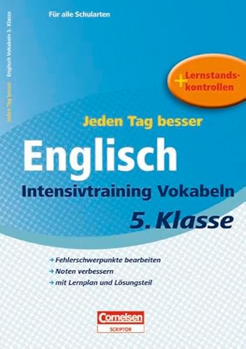 Beispielbild fr Jeden Tag besser - Englisch: 5. Schuljahr - Intensivtraining Vokabeln: bungsheft mit Lernplan und Lernstandskontrollen. Mit entnehmbarem Lsungsteil: . verbessern. mit lernplan und Lsungsteil zum Verkauf von medimops