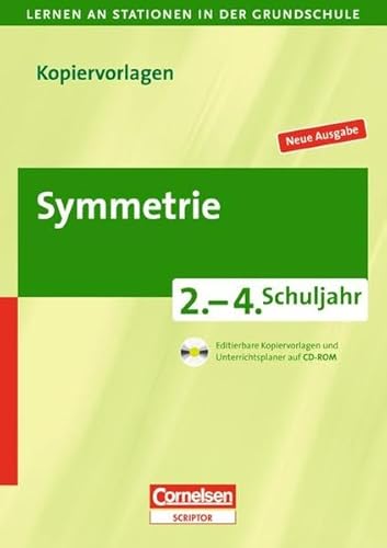 Beispielbild fr Lernen an Stationen in der Grundschule - Neue Ausgabe: 2.-4. Schuljahr - Symmetrie: Kopiervorlagen mit CD-ROM: Grundschule 2.-4. Schuljahr. Editierbare Kopiervorlagen und Unterrichtsplaner zum Verkauf von medimops