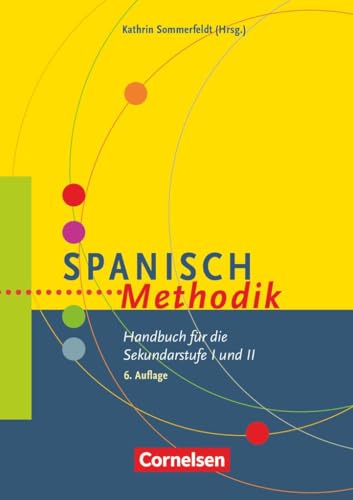 Fachmethodik: Spanisch-Methodik - Sommerfeldt, Kathrin