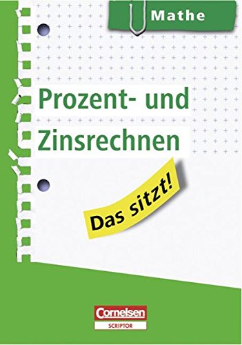 Stock image for Das sitzt! - Mathe: Prozent- und Zinsrechnen: Heft im Hosentaschenformat. Mindestabnahme: 5 Exemplare for sale by medimops