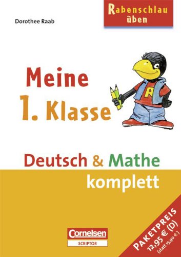 Dorothee Raab - Rabenschlau üben: 1. Schuljahr - Meine 1. Klasse: Deutsch und Mathe. 22203-2 und 22201-8 im Paket - Dorothee Raab