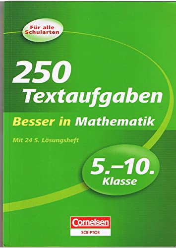 9783589231263: Besser in der Sekundarstufe I - Mathematik: 5.-10. Schuljahr - 250 Textaufgaben: bungsbuch mit separatem Lsungsheft (24 S.)