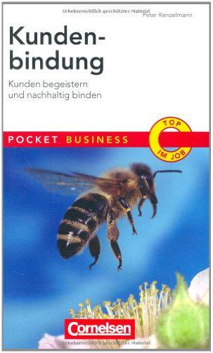 Beispielbild fr Pocket Business: Kundenbindung: Kunden begeistern und nachhaltig binden zum Verkauf von medimops