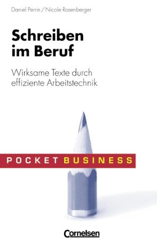 Beispielbild fr Pocket Business: Schreiben im Beruf: Wirksame Texte durch effiziente Arbeitstechnik zum Verkauf von medimops