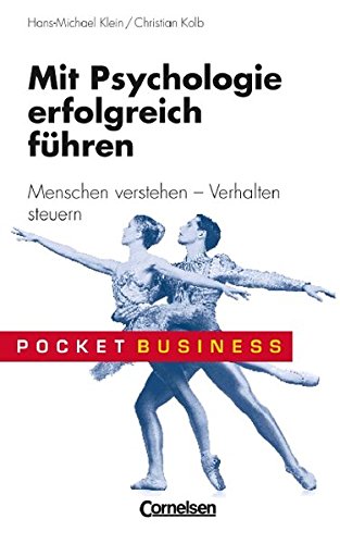 Stock image for Pocket Business: Mit Psychologie erfolgreich fhren. Menschen verstehen - Verhalten steuern for sale by medimops