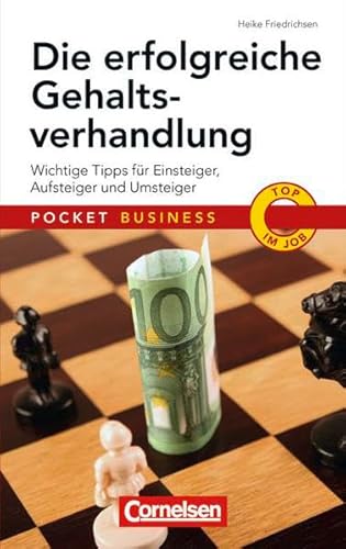 9783589234714: Die erfolgreiche Gehaltsverhandlung: Wichtige Tipps fr Einsteiger, Aufsteiger und Umsteiger