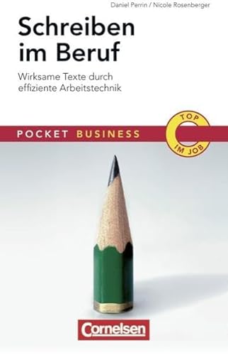 Imagen de archivo de Pocket Business: Schreiben im Beruf: Wirksame Texte durch effiziente Arbeitstechnik a la venta por medimops