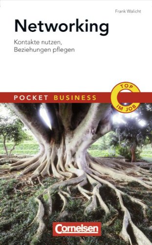 Networking : Kontakte nutzen, Beziehungen pflegen. Frank Walicht / Pocket Business - Walicht, Frank