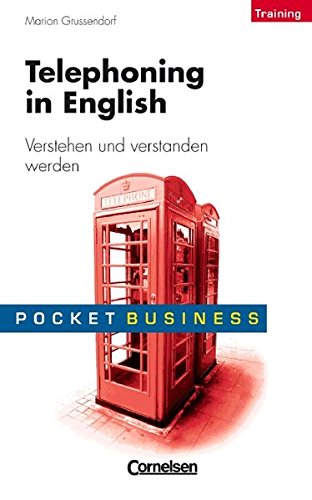 Imagen de archivo de Pocket Business - Training: Telephoning in English: Verstehen und verstanden werden a la venta por medimops