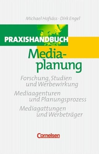 Stock image for Handbcher Unternehmenspraxis: Praxishandbuch Mediaplanung: Forschung, Studien und Werbewirkung - Mediaagenturen und Planungsprozess - Mediagattungen und Werbetrger. Buch for sale by medimops