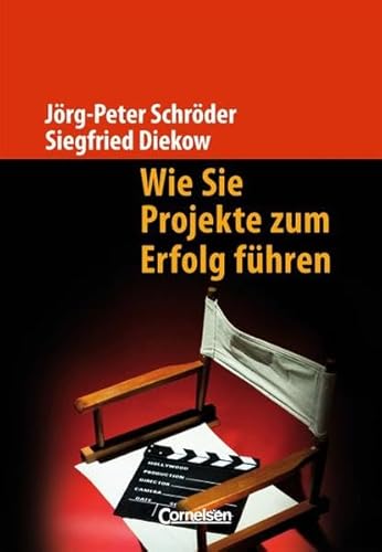 9783589236145: Wie Sie Projekte zum Erfolg fhren: Planung, Fhrung und Teamarbeit in die richtige Balance bringen