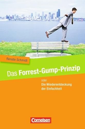 Stock image for Wirtschaftssachbuch: Das Forrest-Gump-Prinzip oder Die Wiederentdeckung der Einfachheit for sale by medimops