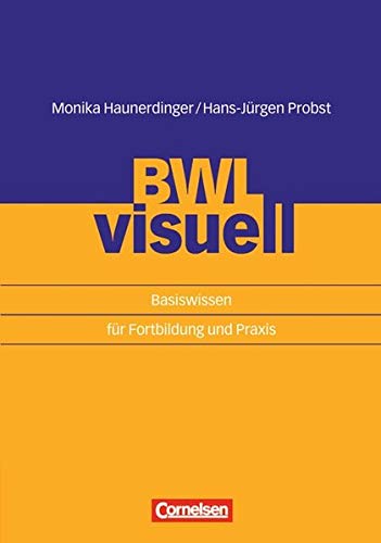 Beispielbild fr Erfolgreich im Beruf: BWL visuell: Basiswissen fr Fortbildung und Praxis zum Verkauf von medimops