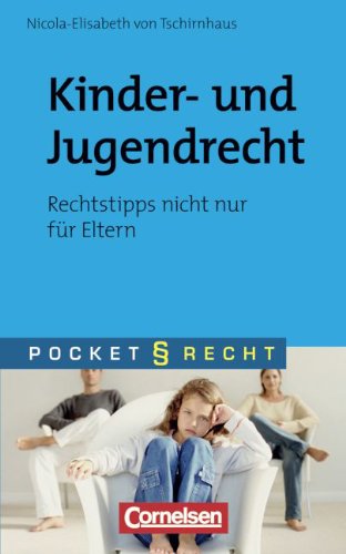 Stock image for Kinder- und Jugendrecht: Rechtstipps nicht nur fr Eltern for sale by medimops