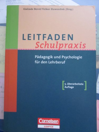 Stock image for Leitfaden Schulpraxis: Pdagogik und Psychologie fr den Lehrberuf for sale by bookdown
