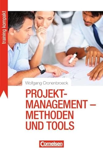 Beispielbild fr Training kompakt: Projektmanagement - Methoden und Tools zum Verkauf von medimops