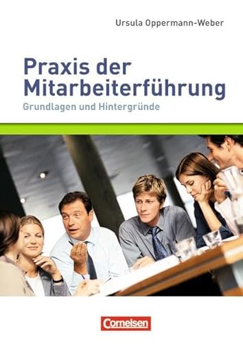 Beispielbild fr Managementkompetenz: Praxis der Mitarbeiterfhrung: Grundlagen und Hintergrnde. Buch zum Verkauf von medimops