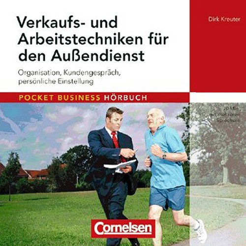 Pocket Business - Hörbuch: Verkaufs- und Arbeitstechniken für den Außendienst: Organisation, Kundengespräch, persönliche Einstellung. Hör-CD - Kreuter, Dirk
