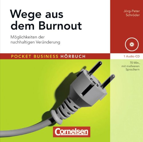 Beispielbild fr Pocket Business - Hrbuch: Wege aus dem Burnout: Mglichkeiten der nachhaltigen Vernderung. Hr-CD zum Verkauf von medimops