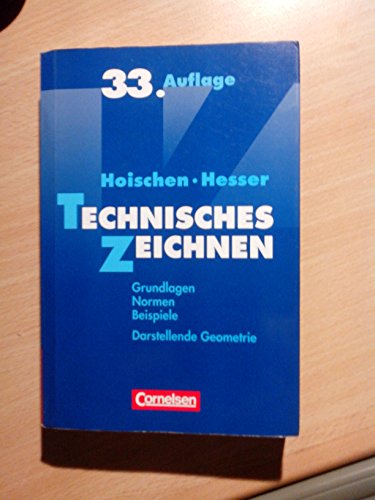 Stock image for Hoischen, Hesser, Technisches Zeichnen / 33. Auflage for sale by sonntago DE