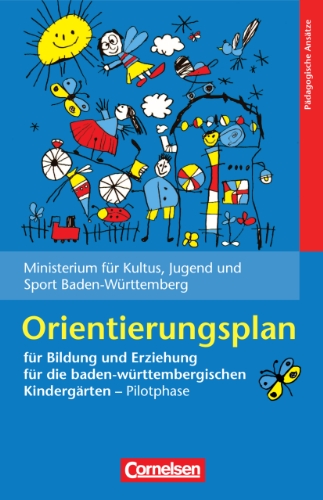 9783589245154: Orientierungsplan fr Bildung und Erziehung fr die baden-wrttembergischen Kindergrten