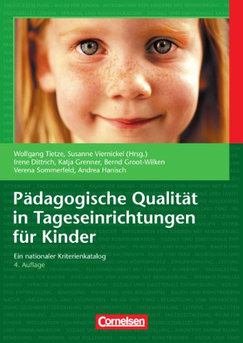 Beispielbild fr Pdagogische Qualitt in Tageseinrichtungen fr Kinder: Ein nationaler Kriterienkatalog von Wolfgang Tietze, Susanne Viernickel, Irene Dittrich und Stefanie Gdert Katja Grenner, Bernd Groot-Wilken, Andrea Hanisch, Verena Sommerfeld zum Verkauf von BUCHSERVICE / ANTIQUARIAT Lars Lutzer