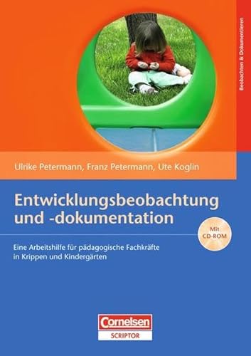 Stock image for Entwicklungsbeobachtung und -dokumentation (EBD): 3-48 Monate: Eine Arbeitshilfe fr pdagogische Fachkrfte in Krippen und Kindergrten. Buch mit CD-ROM for sale by medimops