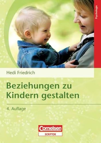 Beispielbild fr Beziehungen zu Kindern gestalten zum Verkauf von medimops