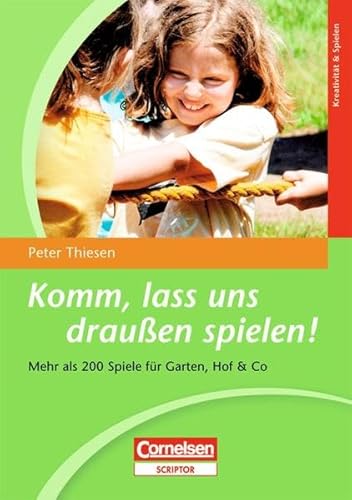 Beispielbild fr Komm, lass uns drauen spielen! Mehr als 200 Spiele fr Garten, Hof & Co zum Verkauf von Buchpark