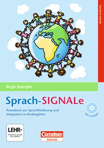 Sprach-SIGNALe: Praxisbuch zur Sprachförderung und Integration in Kindergärten. Buch mit CD-ROM Spengler, Dr. Birgit