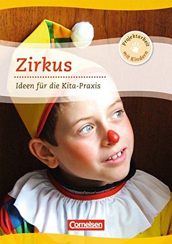 9783589247769: Weininger, M: Projektarbeit mit Kindern: Zirkus