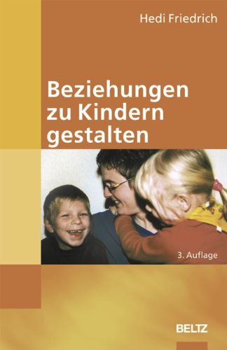 9783589252909: Beziehungen zu Kindern gestalten