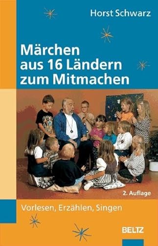 9783589253746: Mrchen aus 16 Lndern zum Mitmachen: Vorlesen, Erzhlen, Singen