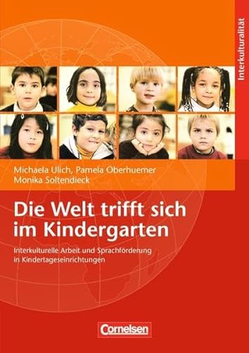 9783589253951: Die Welt trifft sich im Kindergarten: Interkulturelle Arbeit und Sprachfrderung in Kindertageseinrichtungen