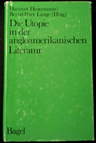 Stock image for Die Utopie in der angloamerikanischen Literatur. for sale by Worpsweder Antiquariat